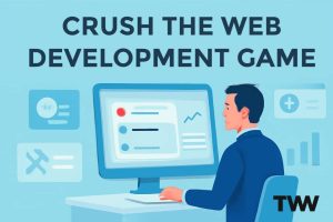 How to Stay Competitive as a Web Developer in 2025